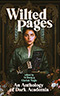 Wilted Pages: An Anthology of Dark Academia